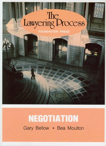 The Lawyering Process : Negotiation
