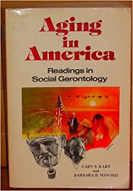 Aging in America : Readings in Social Gerontology