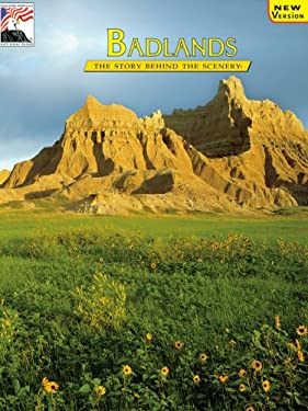 Badlands : The Story Behind the Scenery