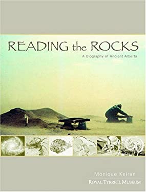 Reading the Rocks : A Biography of Ancient Alberta