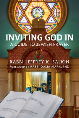 Inviting God In : A Guide to Jewish Prayer