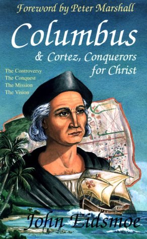 Columbus and Cortez, Conquerors for Christ