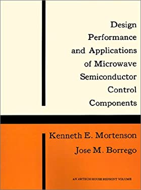 Design, Performance and Applications of Microwave Semiconductor Control Components
