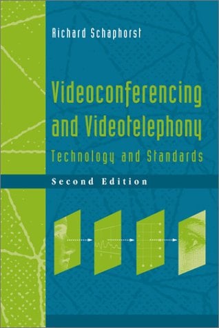 Videoconferencing and Videotelephony : Technology and Standards