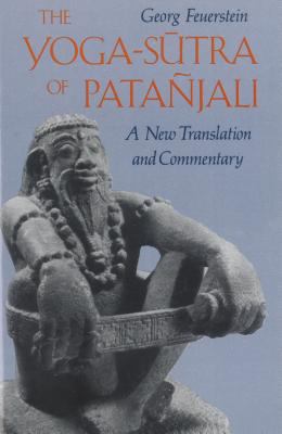 The Yoga-Sutra of Patañjali : A New Translation and Commentary