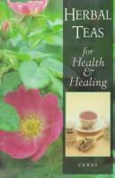 Herbal Teas for Health and Healing