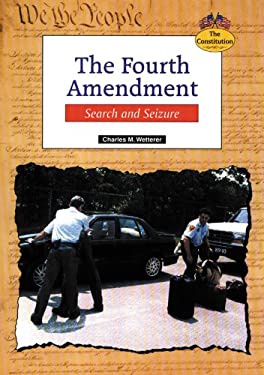The Fourth Amendment : Search and Seizure