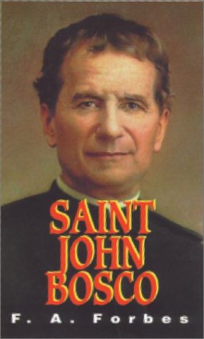 Saint John Bosco, 1815-1888 : The Friend of Youth