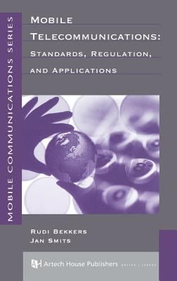Mobile Telecommunications : Standards, Regulations and Applications - Wireless Communications Engineering