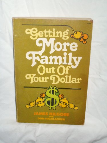 Getting More Family Out of Your Dollar