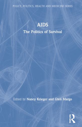 AIDS : The Politics of Survival