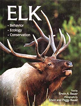 Elk : Behavior, Ecology, Conservation
