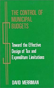 The Control of Municipal Budgets : Toward the Effective Design of Tax and Expenditure