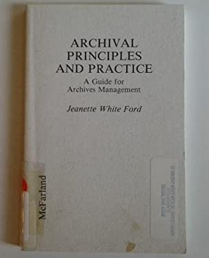 Archival Principles and Practice : A Cartoon Guide to Archives Management