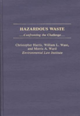 Hazardous Waste : Confronting the Challenge