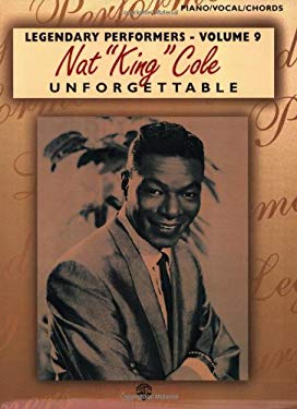 Nat King" Cole -- Unforgettable" : Piano/Vocal/Chords