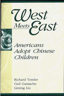 West Meets East : Americans Adopt Chinese Children