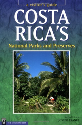 Costa Rica's National Parks and Preserves