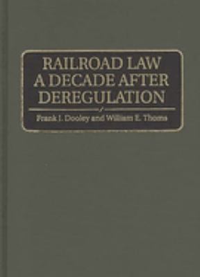 Railroad Law a Decade after Deregulation