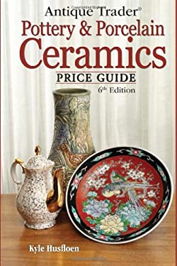 Antique Trader Pottery and Porcelain Ceramics