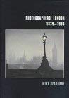 Photographers' London, 1839-1994