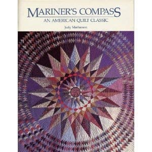 Mariner's Compass : An American Quilt Classic