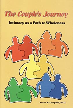 The Couple's Journey : Intimacy As a Path to Wholeness