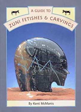 A Guide to Zuni Fetishes and Carvings