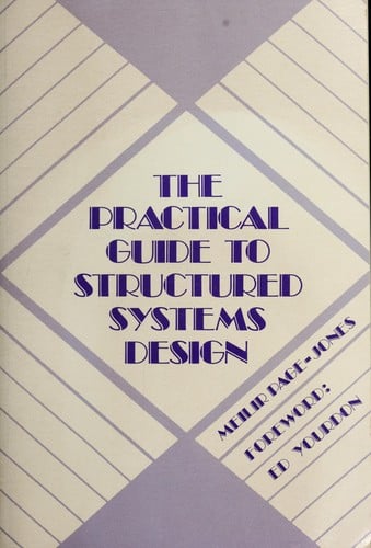 The Practical Guide to Structured Systems Design