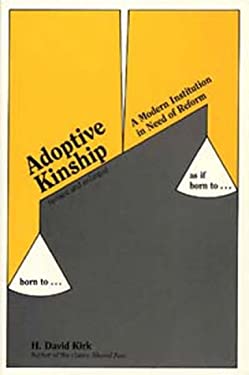 Adoptive Kinship : A Modern Institution in Need of Reform
