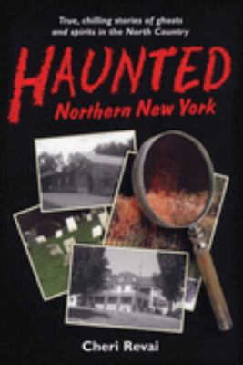 Haunted Northern New York