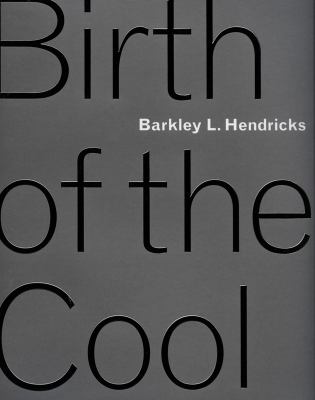 Barkley L. Hendricks : Birth of the Cool