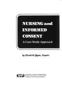 Nursing and Informed Consent : A Case Study Approach