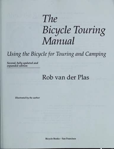 The Bicycle Touring Manual : Using the Bike for Touring and Camping