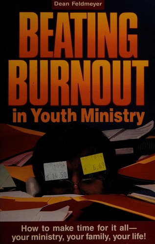 Beating Burnout in Youth Ministry