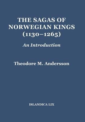 The Sagas of Norwegian Kings (1130-1265) : An Introduction