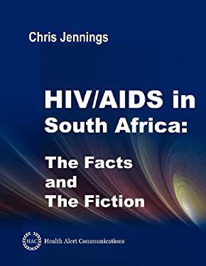 HIV/AIDS in South Africa - the Facts and the Fiction