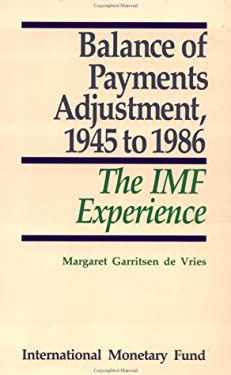 Balance of Payments Adjustment, 1945 to 1986 : The IMF Experience