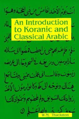 Introduction to Koranic and Classical Arabic