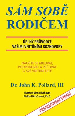Sám SobE RodiCem : Úplný PrUvodce Vasimi VnitRními Rozhovory