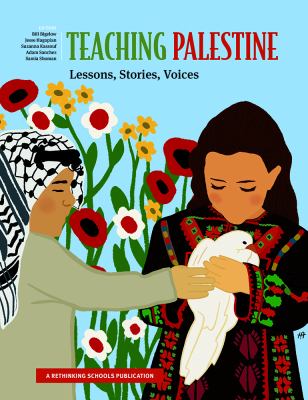 Teaching Palestine : Lessons, Stories, Voices