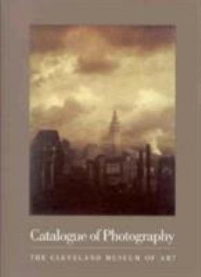 Catalogue of Photography : The Cleveland Museum of Art