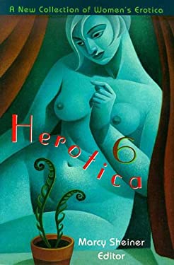 Herotica : A Collection of Women's Erotic Fiction
