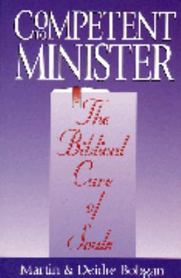 Competent to Minister : The Biblical Care of Souls