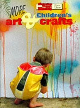 More Children's Arts and Crafts