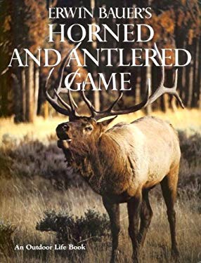 Erwin Bauer's Horned and Antlered Game