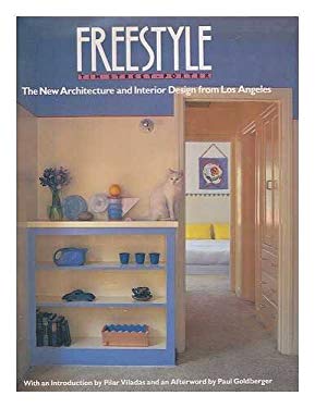 Freestyle : The New Architecture and Interior Design from Los Angeles