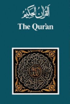 The Qur'an : Arabic Text and English Translation