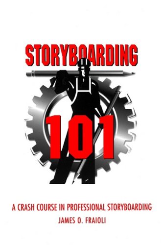 Storyboarding 101 : A Crash Course in Professional Storyboarding