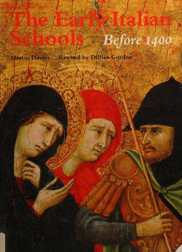 The Early Italian Schools : Before 1400